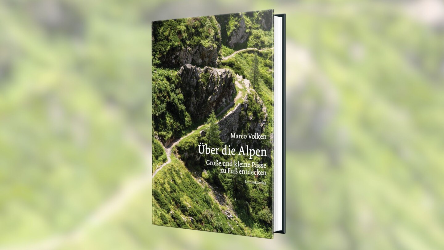 Über die Alpen. Grosse und kleine Pässe zu Fuss entdecken